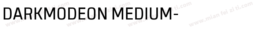 DARKMODEON MEDIUM字体转换